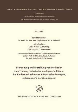 Erarbeitung und Erprobung von Methoden zum Training reduzierter Intelligenzfunktionen bei Kindern mit schweren Körperbehinderungen, insbesondere Cerebralparesen de Martin H. Schmidt