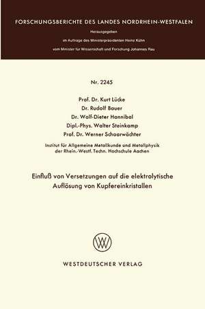 Einfluß von Versetzungen auf die elektrolytische Auflösung von Kupfereinkristallen de Kurt Lücke