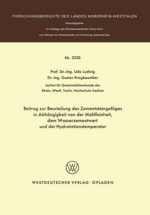 Beitrag zur Beurteilung des Zementsteingefüges in Abhängigkeit von der Mahlfeinheit dem Wasserzementwert und der Hydratationstemperatur de Udo Ludwig