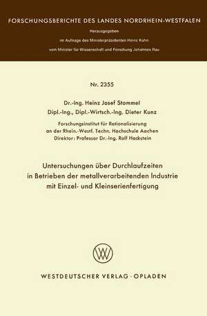 Untersuchungen über Durchlaufzeiten in Betrieben der metallverarbeitenden Industrie mit Einzel- und Kleinserienfertigung de Heinz Josef Stommel