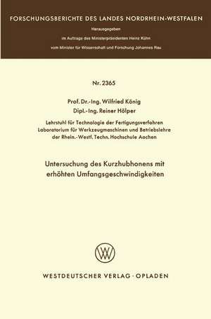 Untersuchung des Kurzhubhonens mit erhöhten Umfangsgeschwindigkeiten de Wilfried König