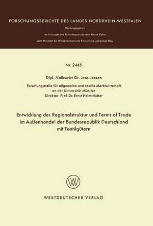 Entwicklung der Regionalstruktur und Terms of Trade im Außenhandel der Bundesrepublik Deutschland mit Textilgütern de Jens Jessen