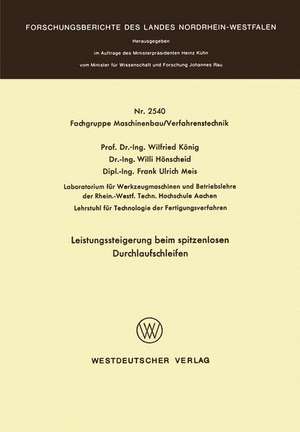 Leistungssteigerung beim spitzenlosen Durchlaufschleifen de Wilfried König