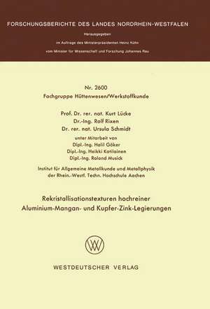 Rekristallisationstexturen hochreiner Aluminium-Mangan- und Kupfer-Zink-Legierungen de Kurt Lücke