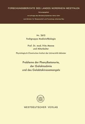 Probleme der Phenylketonurie, der Galaktosämie und des Galaktokinasemangels de Fritz Menne