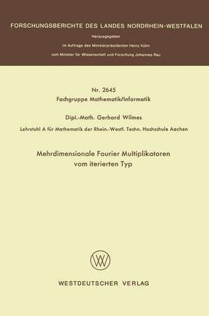 Mehrdimensionale Fourier Multiplikatoren vom iterierten Typ de Gerhard Wilmes