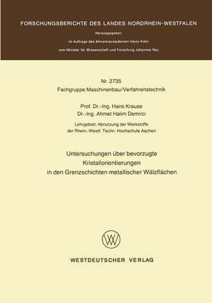 Untersuchungen über bevorzugte Kristallorientierungen in den Grenzschichten metallischer Wälzflächen de Hans Krause