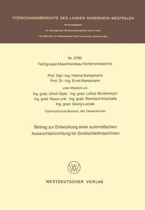 Beitrag zur Entwicklung einer automatischen Auswuchteinrichtung für Großschleifmaschinen de Helmut Kampmann