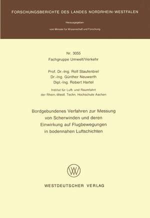 Bordgebundenes Verfahren zur Messung von Scherwinden und deren Einwirkung auf Flugbewegungen in bodennahen Luftschichten de Rolf Staufenbiel