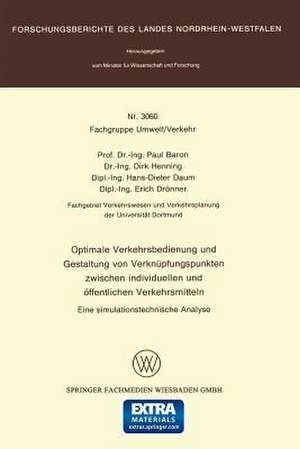 Optimale Verkehrsbedienung und Gestaltung von Verknüpfungspunkten zwischen individuellen und öffentlichen Verkehrsmitteln: Eine simulationstechnische Analyse de Paul Baron