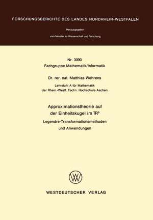 Approximationstheorie auf der Einheitskugel im R3: Legendre-Transformationsmethoden und Anwendungen de Matthias Wehrens