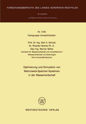 Optimierung und Simulation von Mehrzweck-Speicher-Systemen in der Wasserwirtschaft de Gert A. Schultz