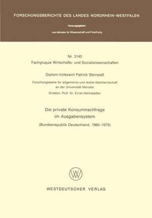 Die private Konsumnachfrage im Ausgabensystem: Bundesrepublik Deutschland, 1960 – 1979 de Patrick Steinpass