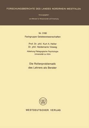 Die Rollenproblematik des Lehrers als Berater de Kurt A. Heller