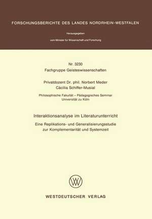 Interaktionsanalyse im Literaturunterricht: Eine Replikations- und Generalisierungsstudie zur Komplementarität und Systemzeit de Norbert Meder