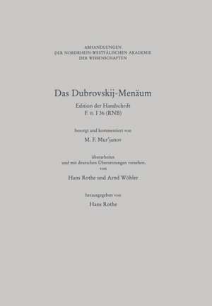 Das Dubrovskij-Menäum: Edition der Handschrift F. II. I 36 (RNB) / Наборное издание рукописи F. п. I 36 (РНБ) de M.F. Murjanov