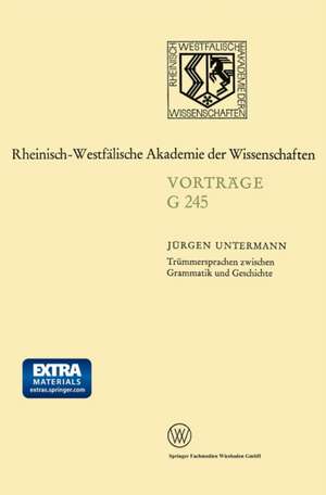 Trümmersprachen zwischen Grammatik und Geschichte de Jürgen Untermann