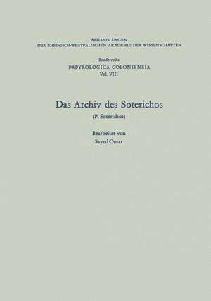 Das Archiv des Soterichos (P. Soterichos) de Sayed Omar