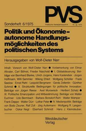 Politik und Ökonomie — autonome Handlungsmöglichkeiten des politischen Systems: Tagung der Deutschen Vereinigung für politische Wissenschaft in Hamburg, Herbst 1973 de Wolf-Dieter Narr