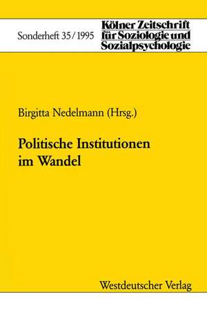 Politische Institutionen im Wandel de Birgitta Nedelmann