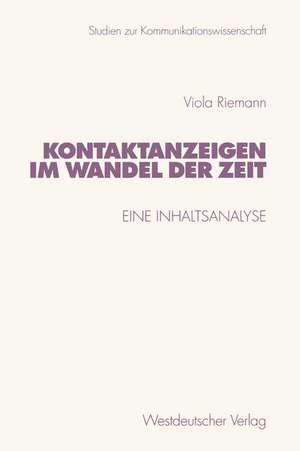 Kontaktanzeigen im Wandel der Zeit: Eine Inhaltsanalyse de Viola Riemann