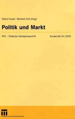 Politik und Markt de Roland Czada