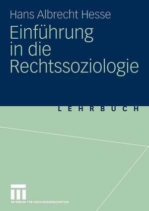 Einführung in die Rechtssoziologie de Hans Albrecht Hesse