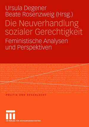 Die Neuverhandlung sozialer Gerechtigkeit: Feministische Analysen und Perspektiven de Ursula Degener