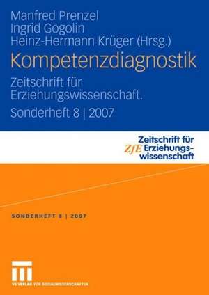 Kompetenzdiagnostik: Zeitschrift für Erziehungswissenschaft. Sonderheft 8 | 2007 de Manfred Prenzel