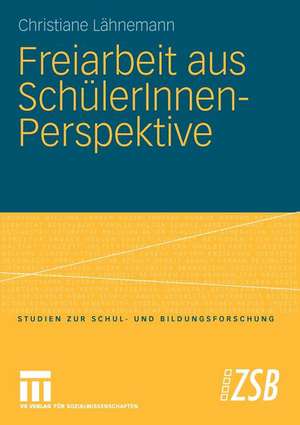 Freiarbeit aus SchülerInnen-Perspektive de Christiane Lähnemann