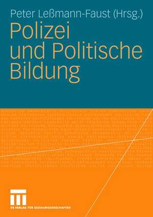 Polizei und Politische Bildung de Peter Leßmann-Faust