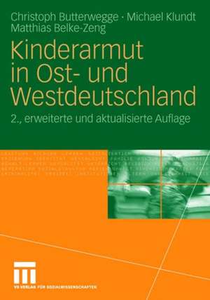 Kinderarmut in Ost- und Westdeutschland de Christoph Butterwegge