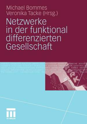 Netzwerke in der funktional differenzierten Gesellschaft de Michael Bommes