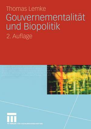 Gouvernementalität und Biopolitik de Thomas Lemke