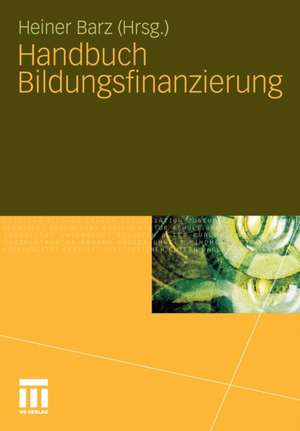 Handbuch Bildungsfinanzierung de Heiner Barz