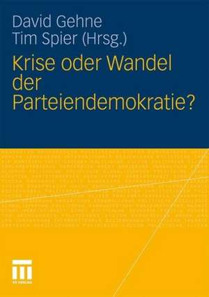 Krise oder Wandel der Parteiendemokratie? de David H. Gehne