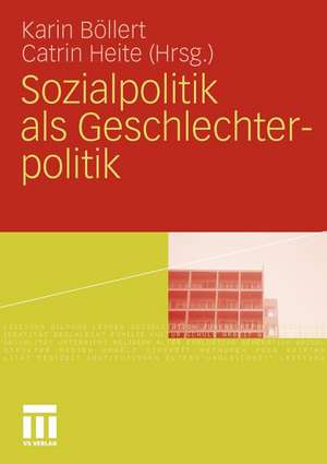 Sozialpolitik als Geschlechterpolitik de Karin Böllert