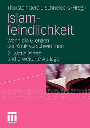 Islamfeindlichkeit: Wenn die Grenzen der Kritik verschwimmen de Thorsten Gerald Schneiders