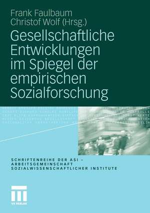 Gesellschaftliche Entwicklungen im Spiegel der empirischen Sozialforschung de Frank Faulbaum