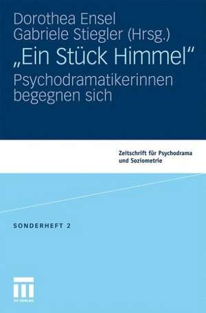 "Ein Stück Himmel": Psychodramatikerinnen begegnen sich de Dorothea Ensel