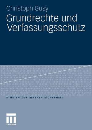 Grundrechte und Verfassungsschutz de Christoph Gusy