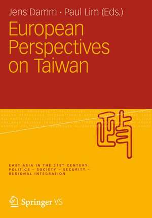 European Perspectives on Taiwan de Jens Damm