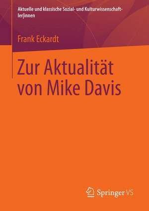 Zur Aktualität von Mike Davis de Frank Eckardt