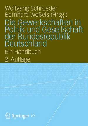 Handbuch Gewerkschaften in Deutschland de Wolfgang Schroeder