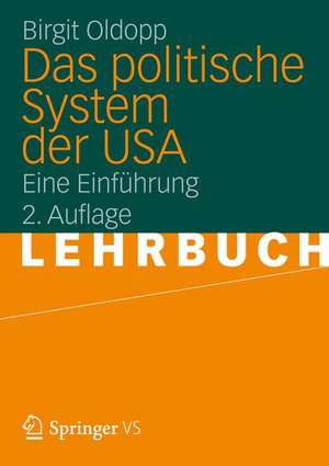 Das politische System der USA: Eine Einführung de Birgit Oldopp