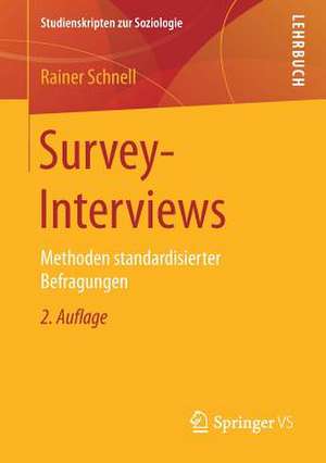 Survey-Interviews: Methoden standardisierter Befragungen de Rainer Schnell