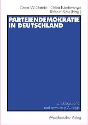 Parteiendemokratie in Deutschland de Oscar W. Gabriel