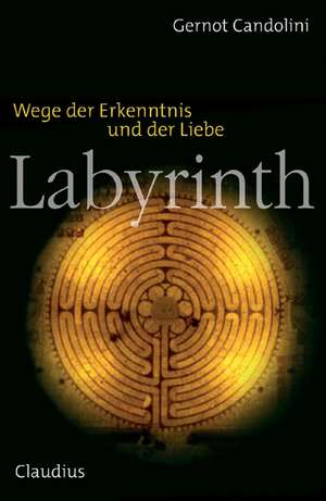 Labyrinth de Gernot Candolini