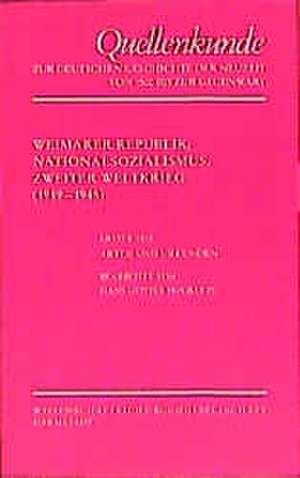 Weimarer Republik, Nationalsozialismus, Zweiter Weltkrieg 1. Akten und Urkunden de Hans Günter Hockerts