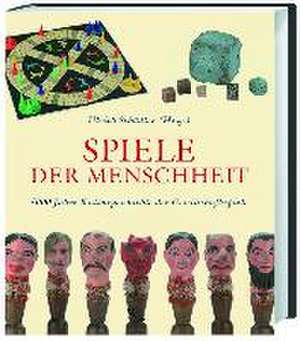 Spiele der Menschheit de Ulrich Schädler